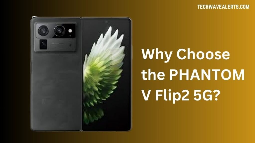 Why Choose the PHANTOM V Flip2 5G?