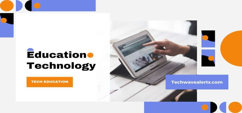 what is educational technology