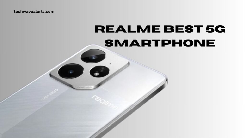 Realme Best 5g Smartphone: 300MP camera and 7000mAh battery