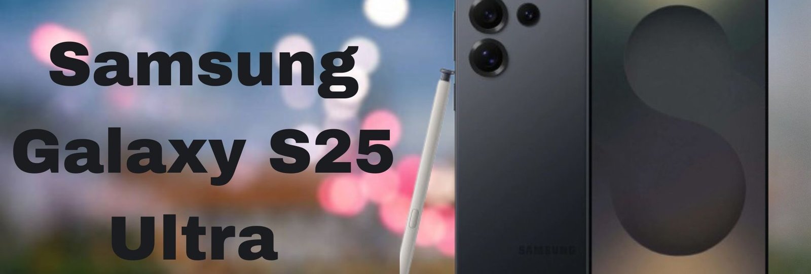 Samsung Galaxy S25 Ultra