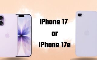 iPhone 17 vs iPhone 17e – Which One Should You Buy in 2026?
